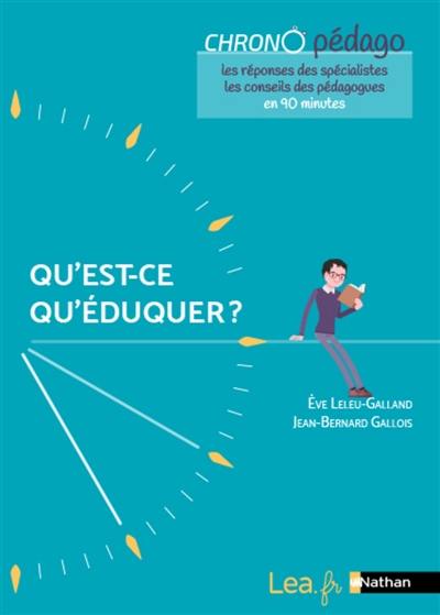 Qu'est-ce qu'éduquer ?