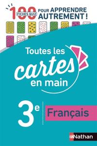 Toutes les cartes en main, français 3e