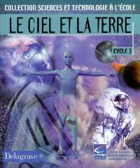 Le ciel et la terre : cycle 3