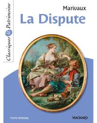 La dispute : texte intégral