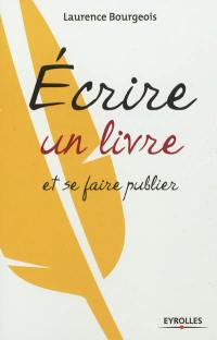 Ecrire un livre et se faire publier