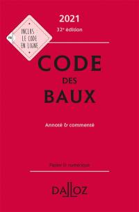 Code des baux 2021 : annoté & commenté