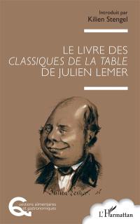 Le livre des classiques de la table de Julien Lemer