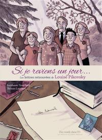 Si je reviens un jour... : les lettres retrouvées de Louise Pikovsky