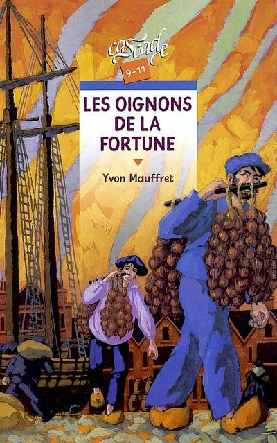 Les oignons de la fortune