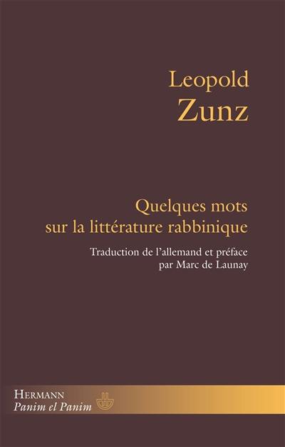 Quelques mots sur la littérature rabbinique : en sus, quelques informations sur un vieil ouvrage hébraïque encore inédit