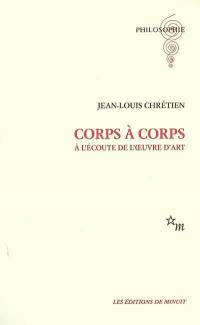 Corps à corps : à l'écoute de l'oeuvre d'art