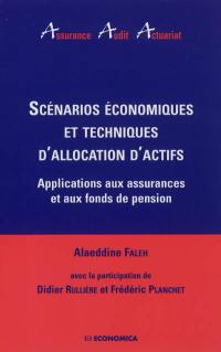 Scénarios économiques et techniques d'allocation d'actifs : applications aux assurances et aux fonds de pension