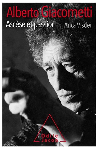 Alberto Giacometti, ascèse et passion