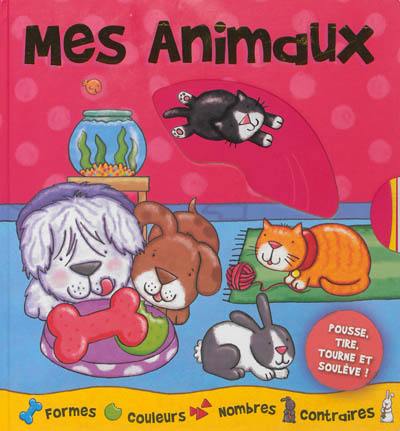 Mes animaux : formes, couleurs, nombres, contraires