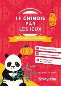 Le chinois par les jeux : initiation et découverte