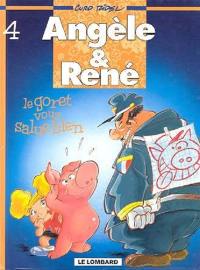 Angèle & René. Vol. 4. Le goret vous salue bien