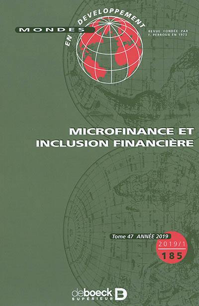 Mondes en développement, n° 185. Microfinance et inclusion financière