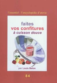 Faites vos confitures à cuisson douce