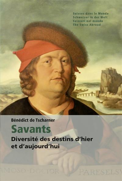 Savants : diversité des destins d'hier et d'aujourd'hui