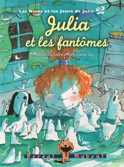 Les nuits et les jours de Julia. Vol. 2. Julia et les fantômes