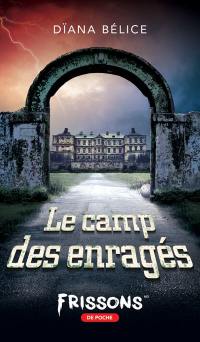 Le camp des enragés