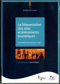 La fréquentation des sites touristiques et événements touristiques : actualisation des données à 2009