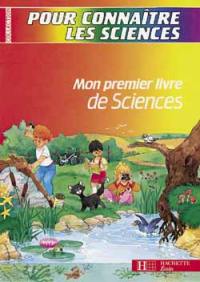 Mon premier livre de sciences : CP-CE1