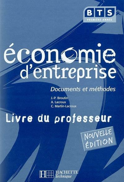 Economie d'entreprise BTS 1re année : livre du professeur