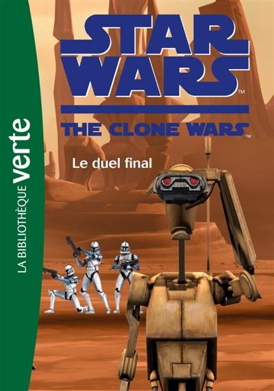 Star Wars : the clone wars. Vol. 12. Le duel final