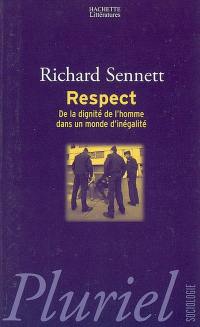 Respect : de la dignité de l'homme dans un monde d'inégalité