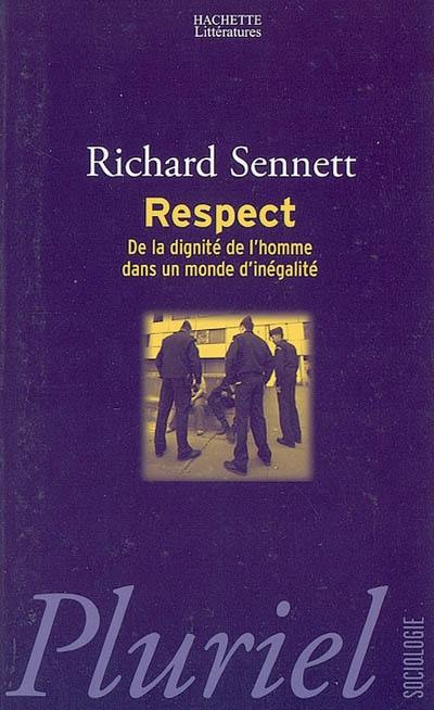 Respect : de la dignité de l'homme dans un monde d'inégalité