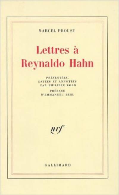 Lettres à Reynaldo Hahn