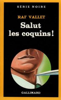 Salut les coquins !