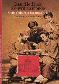 Quand le japon s'ouvrit au monde : Émile Guimet et les arts d'Asie