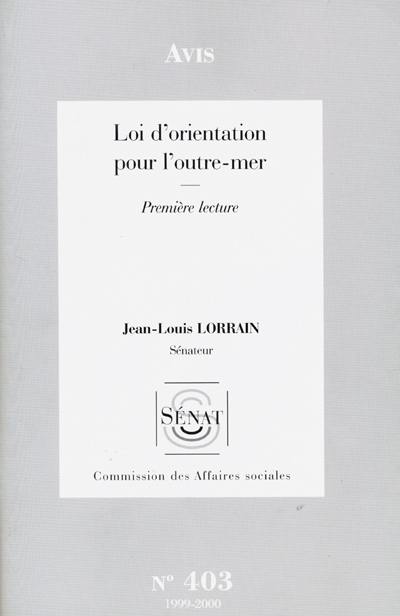 Loi d'orientation pour l'outre-mer : avis, première lecture