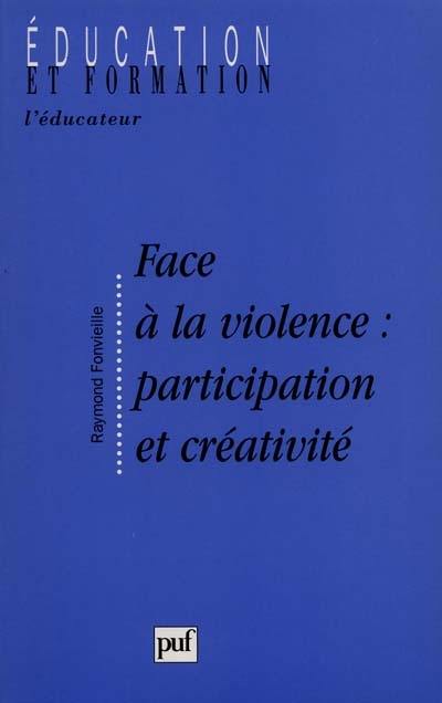 Face à la violence : participation et créativité