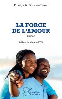 La force de l'amour