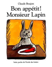 Bon appétit ! Monsieur Lapin