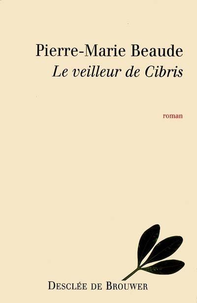 Le veilleur de Cibris