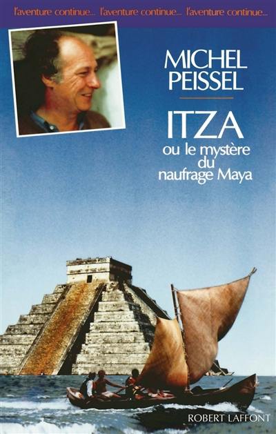 Itza ou le Mystère du naufrage maya