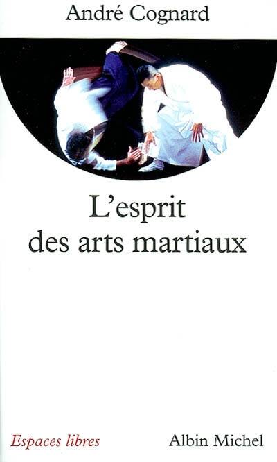 L'esprit des arts martiaux