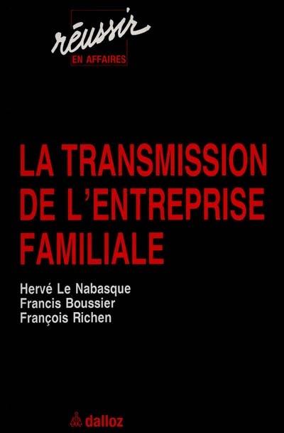 La Transmission de l'entreprise familiale