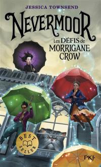 Nevermoor. Vol. 1. Les défis de Morrigane Crow