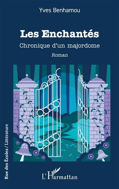 Les enchantés : chronique d'un majordome