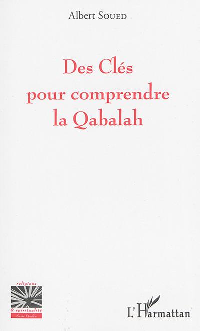 Des clés pour comprendre la Qabalah