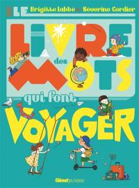 Le livre des mots qui font voyager