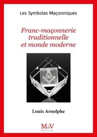 Franc-maçonnerie traditionnelle et monde moderne