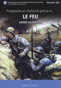 Progressez en anglais grâce à... Le feu, Henri Barbusse