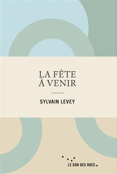 La fête à venir