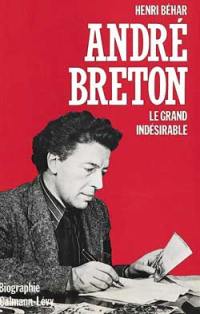 André Breton : le grand indésirable