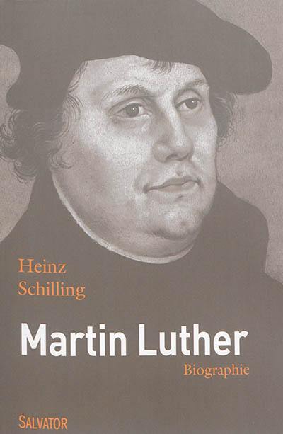 Martin Luther : rebelle dans un temps de rupture