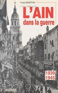 L'Ain dans la guerre : 1939-1945