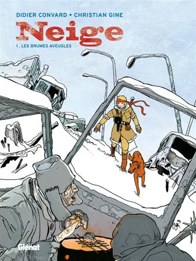 Neige. Vol. 1. Les brumes aveugles