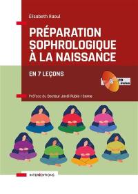 Préparation sophrologique à la naissance : en 7 leçons